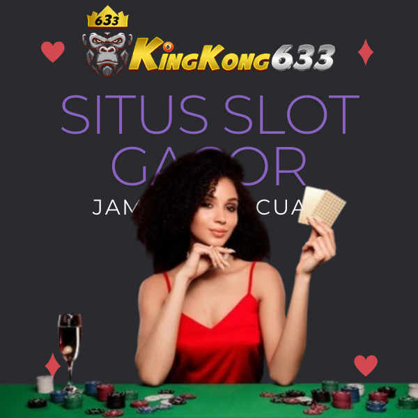 KINGKONG633 : Situs Slot Gacor Maxwin Hari Ini & Link Slot88 Gampang Menang JP